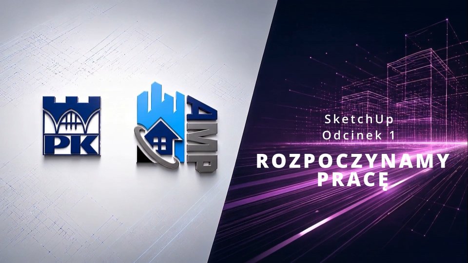 Interfejs SketchUp i poruszanie się w przestrzeni 3D